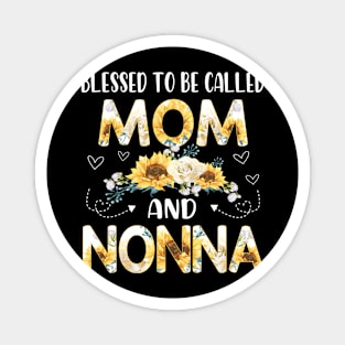 blessed to be called mom and nonna Magnet